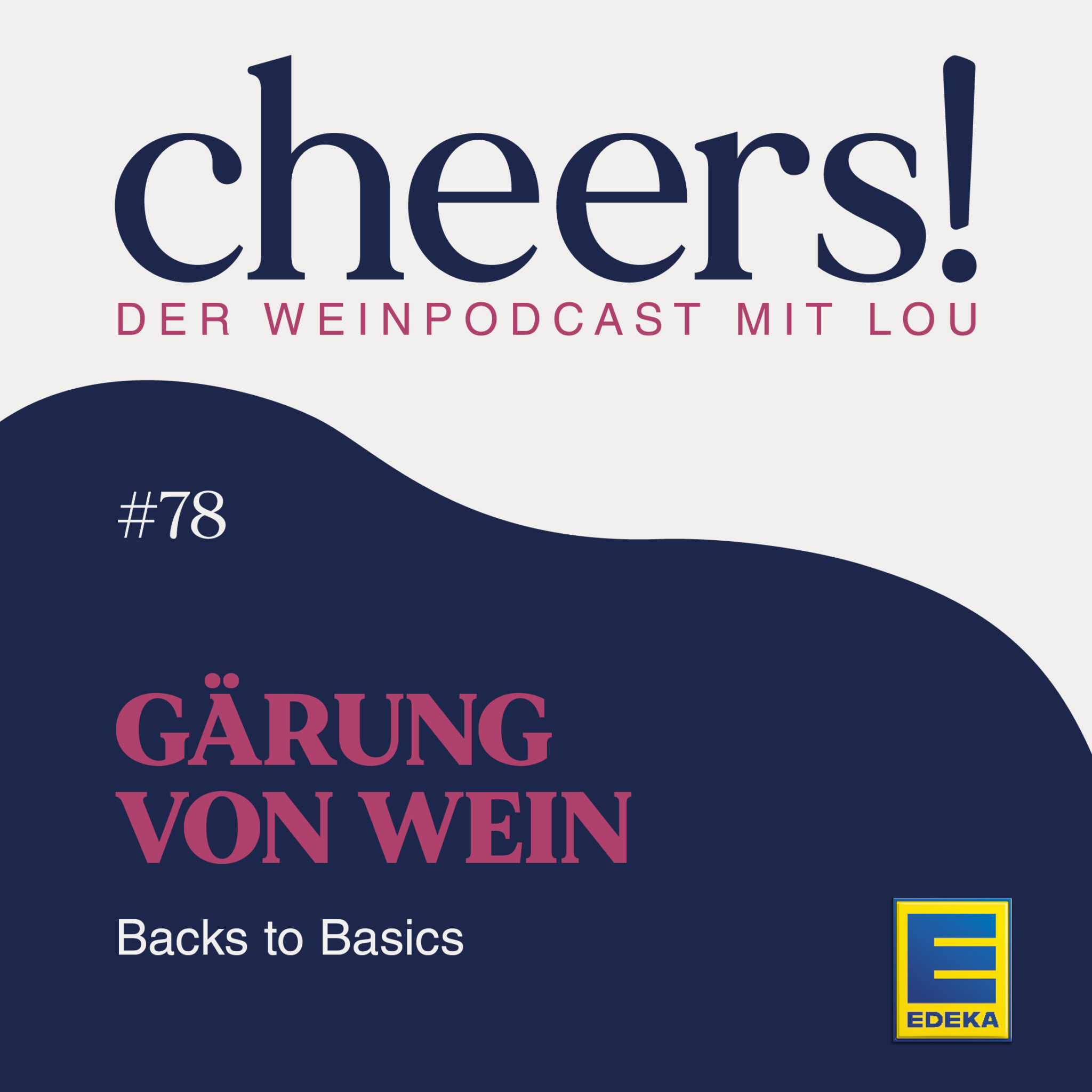78: Gärung von Wein – Back to Basics | Bring Flavor Home